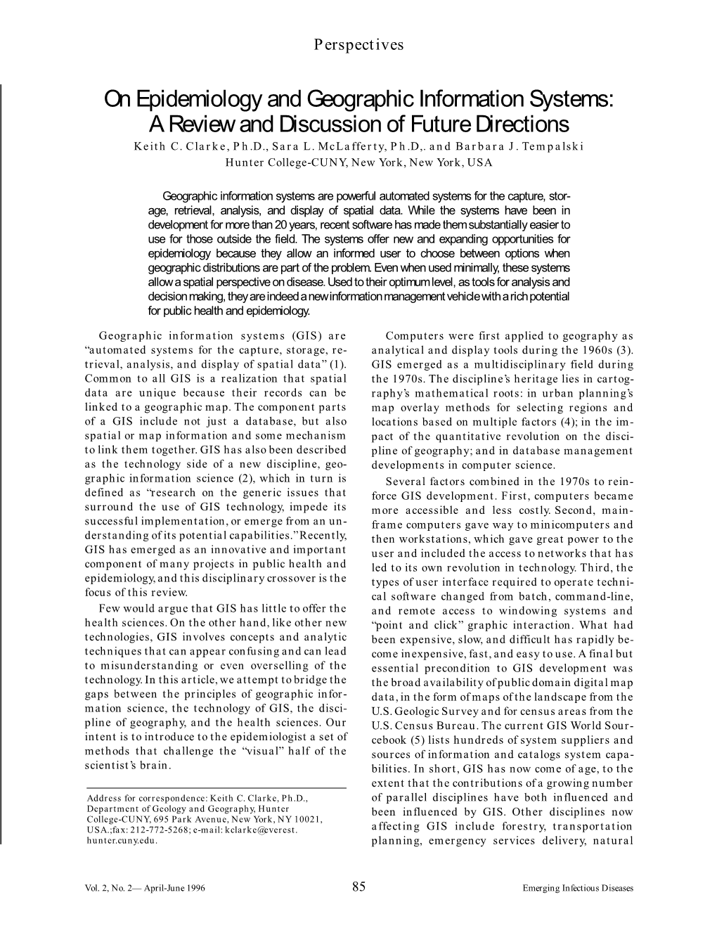 On Epidemiology and Geographic Information Systems: a Review and Discussion of Future Directions Keith C