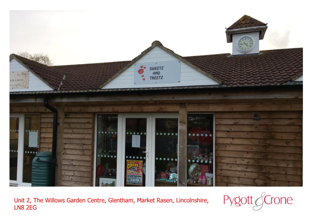 Unit 2, the Willows Garden Centre, Glentham, Market Rasen