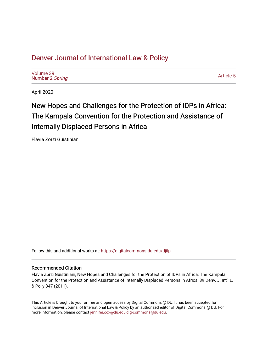 New Hopes and Challenges for the Protection of Idps in Africa: the Kampala Convention for the Protection and Assistance of Internally Displaced Persons in Africa