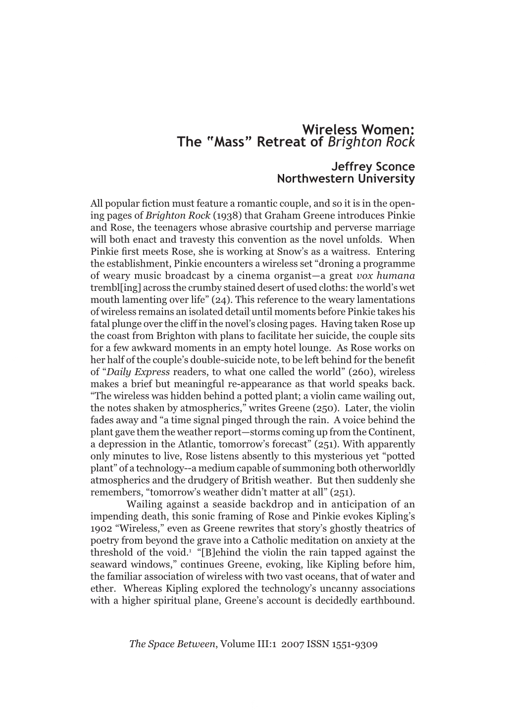 Wireless Women: the “Mass” Retreat of Brighton Rock Jeffrey Sconce Northwestern University