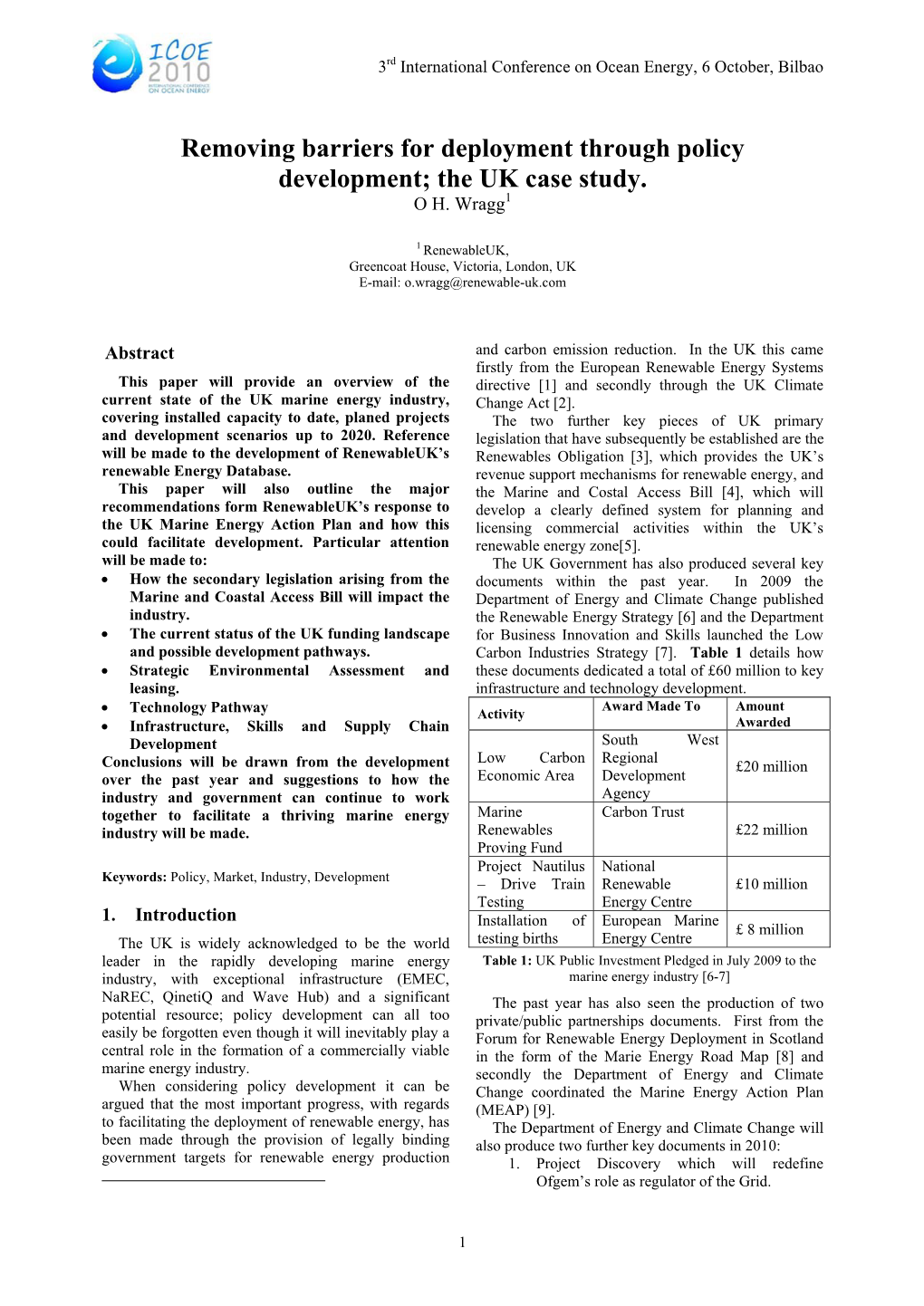 Removing Barriers for Deployment Through Policy Development; the UK Case Study