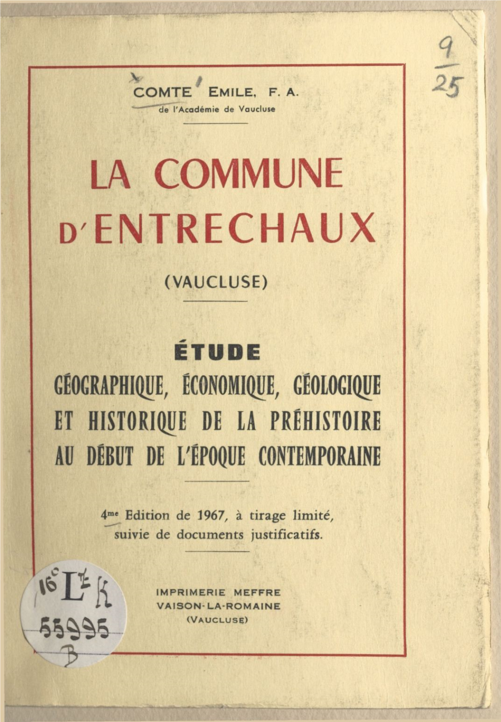 La Commune D'entrechaux (Vaucluse). Étude Géographique