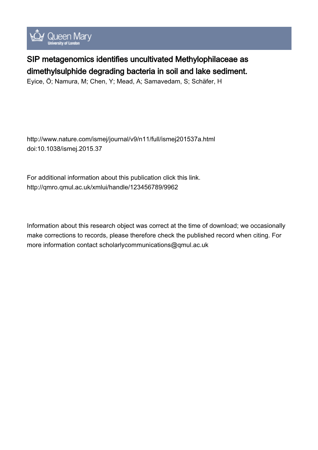 SIP Metagenomics Identifies Uncultivated Methylophilaceae As Dimethylsulphide Degrading Bacteria in Soil and Lake Sediment