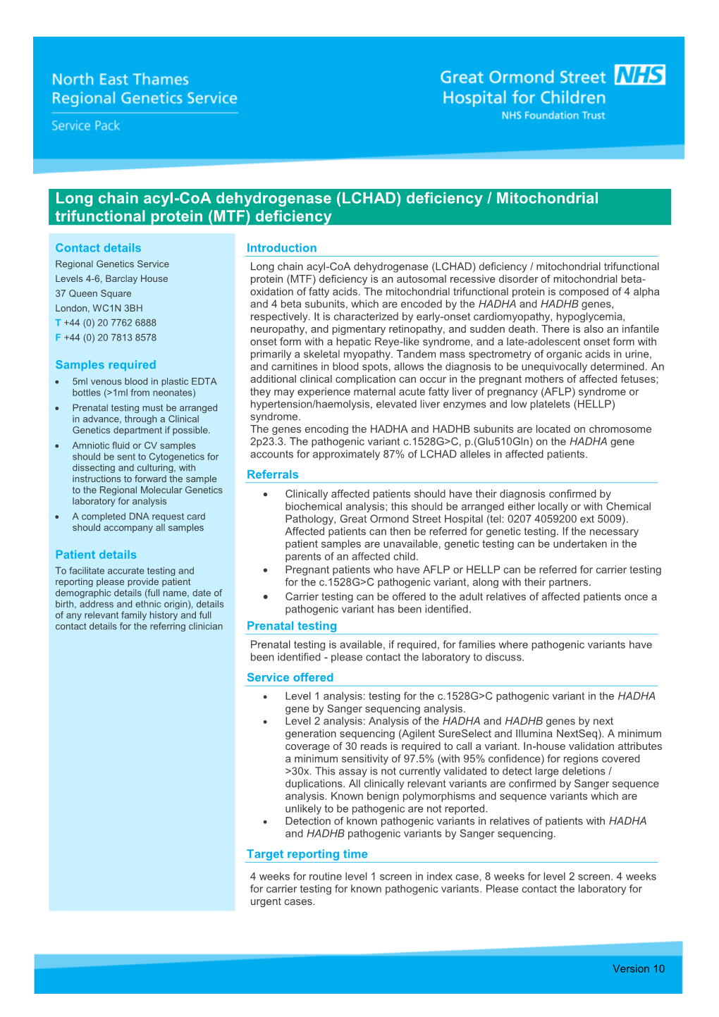 (LCHAD) Deficiency / Mitochondrial Trifunctional Protein (MTF) Deficiency