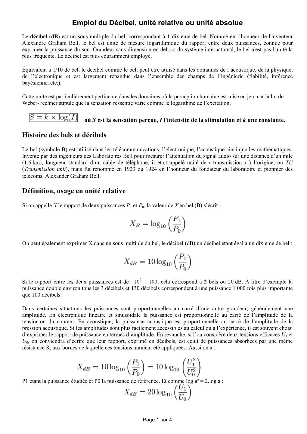 Le Décibel ( Db ) Est Un Sous-Multiple Du Bel, Correspondant À 1 Dixième De Bel