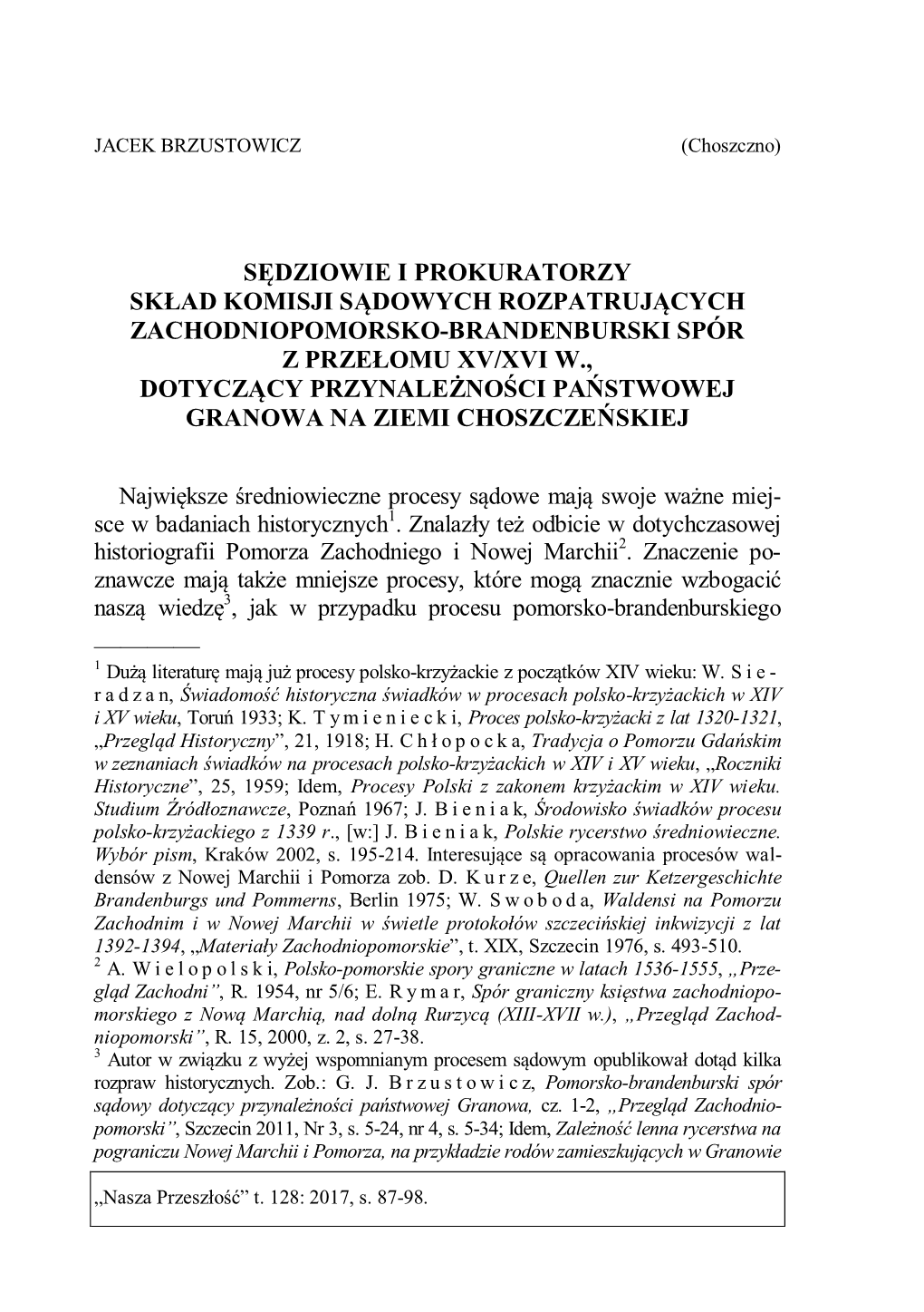 Sędziowie I Prokuratorzy Skład Komisji Sądowych Rozpatrujących Zachodniopomorsko-Brandenburski Spór Z Przełomu Xv/Xvi