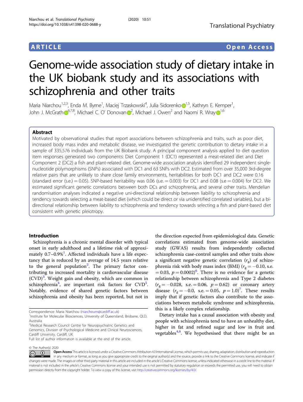 Genome-Wide Association Study of Dietary Intake in the UK Biobank Study and Its Associations with Schizophrenia and Other Traits Maria Niarchou1,2,3, Enda M