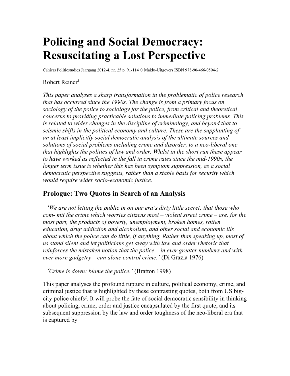 Policing and Social Democracy: Resuscitating a Lost Perspective