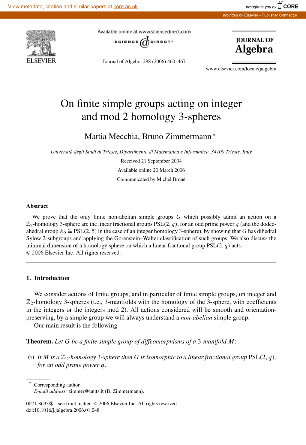 On Finite Simple Groups Acting on Integer and Mod 2 Homology 3