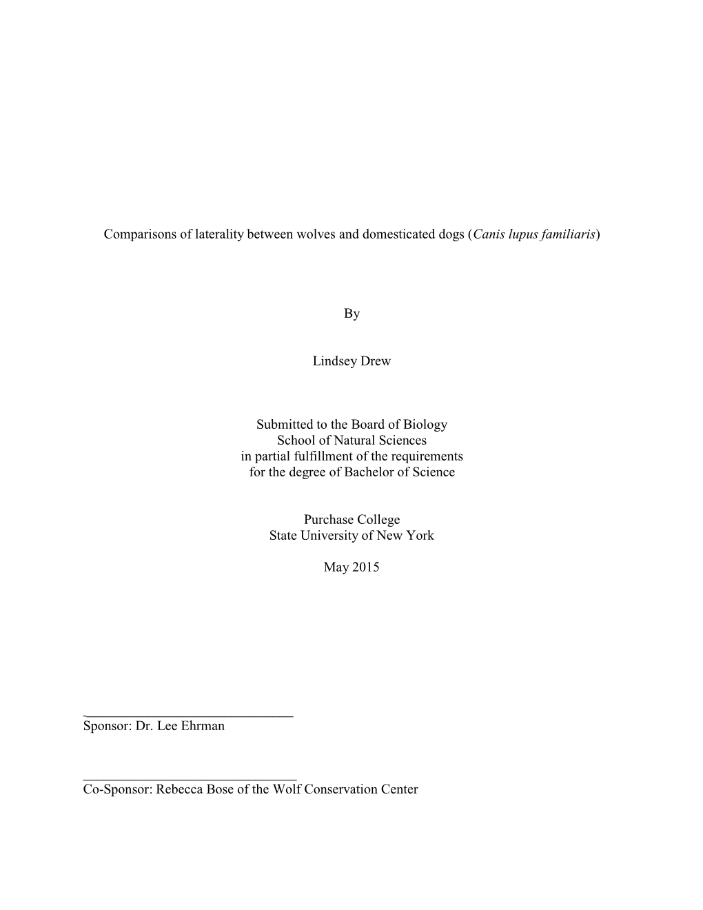 Comparisons of Laterality Between Wolves and Domesticated Dogs (Canis Lupus Familiaris)