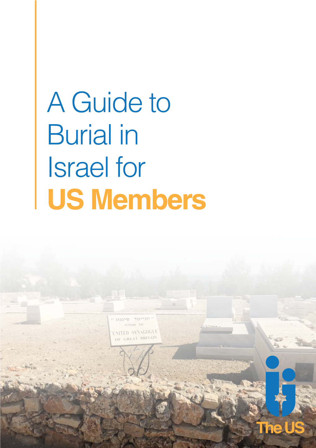 A Guide to Burial in Israel for US Members
