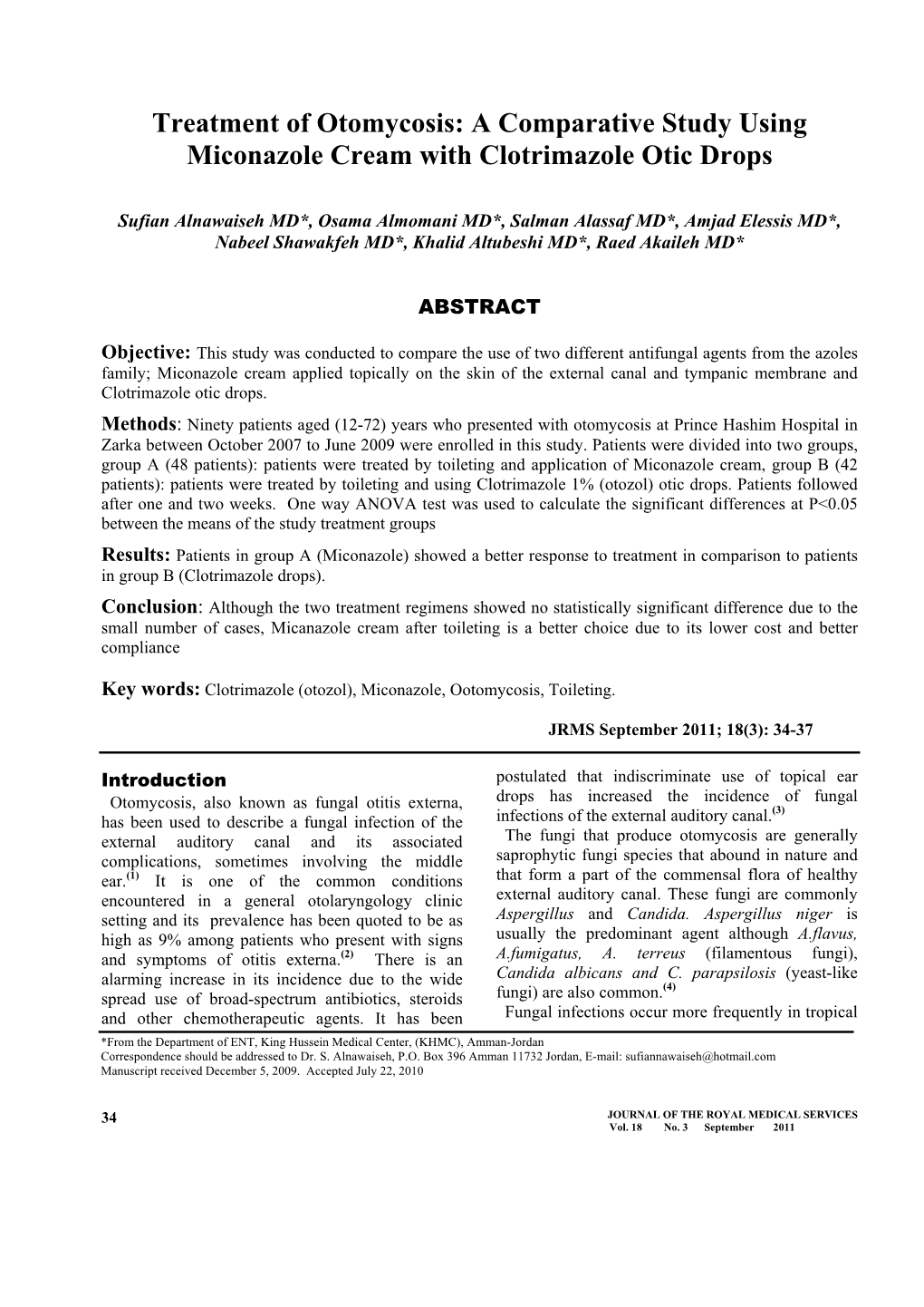 Treatment of Otomycosis: a Comparative Study Using Miconazole Cream with Clotrimazole Otic Drops