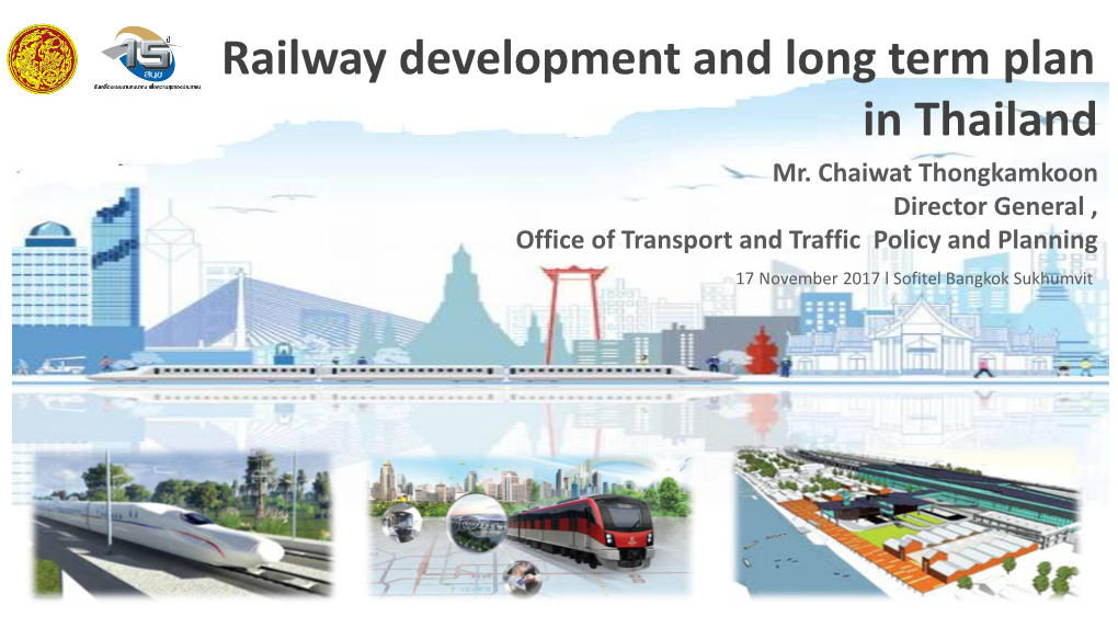 Railway Development and Long Term Plan in Thailand Mr