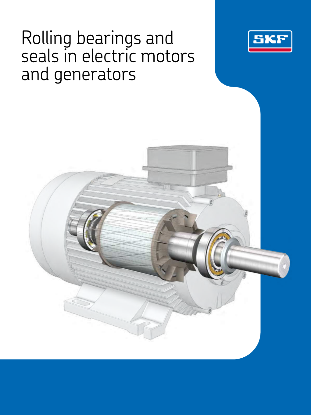 Rolling Bearings and Seals in Electric Motors and Generators