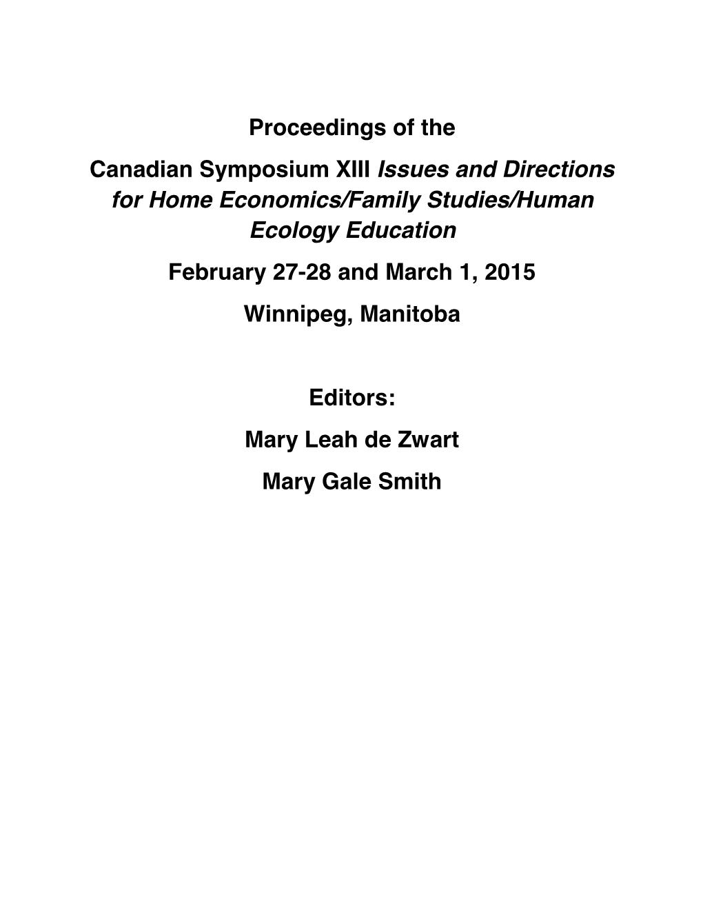 Proceedings of the Canadian Symposium XIII Issues And