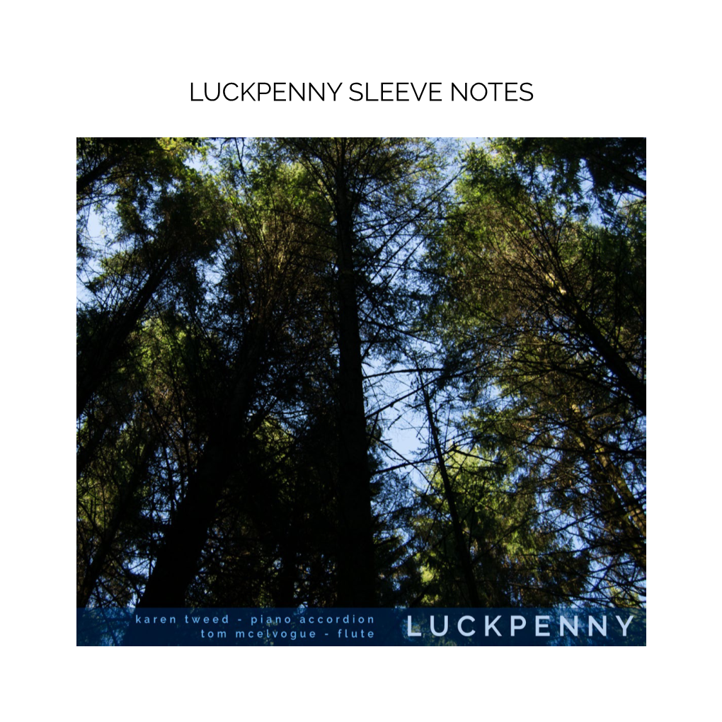 Luckpenny Sleeve Notes Luckpenny Sleeve Notes Luckpenny Sleeve Notes Luckpenny Sleeve Notes