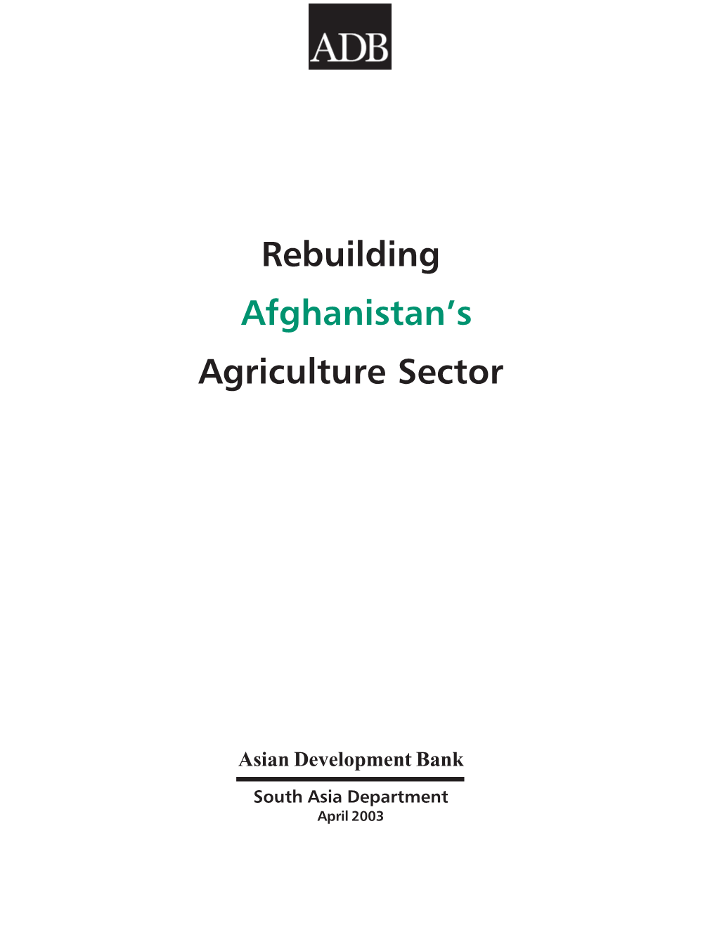 Rebuilding Afghanistan's Agriculture Sector