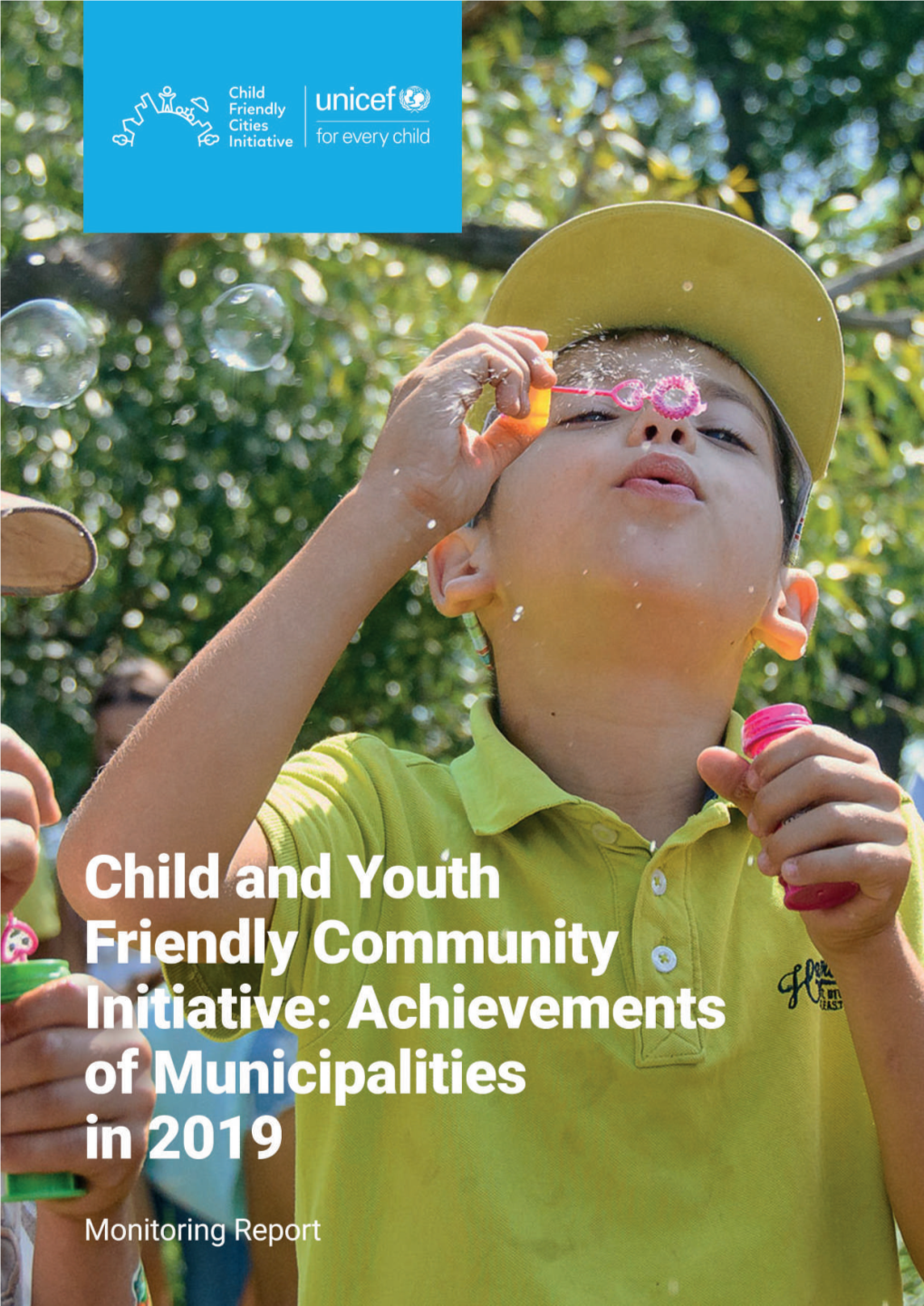 Child and Youth Friendly Community Initiative – Monitoring Report