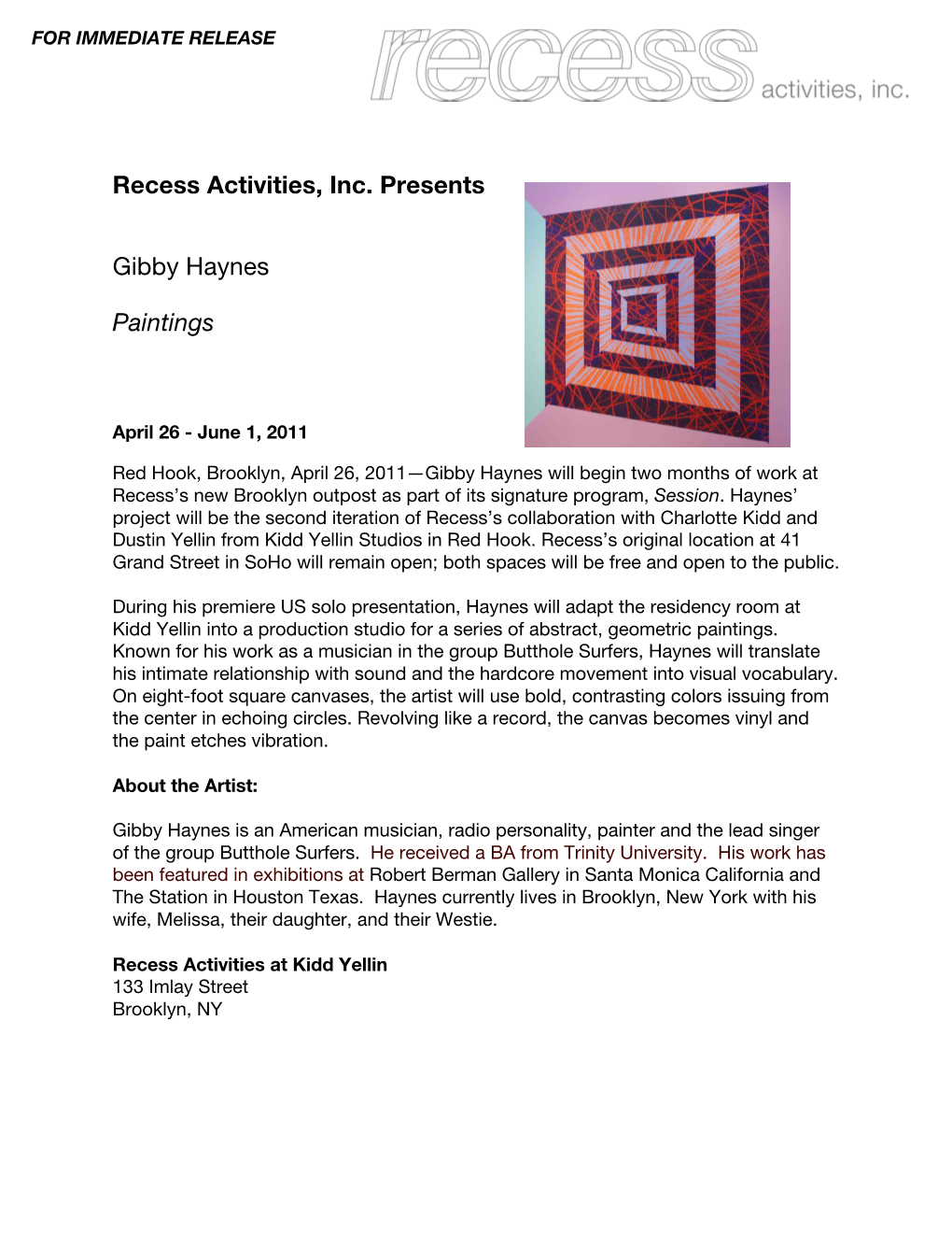 Recess Activities, Inc. Presents Gibby Haynes Paintings