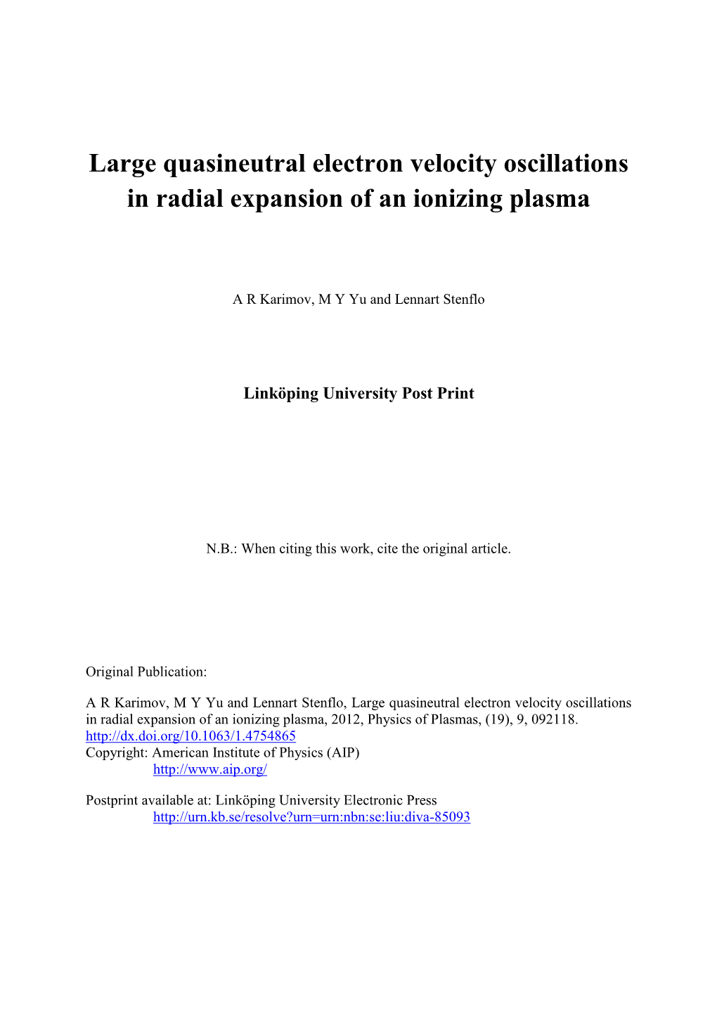 Large Quasineutral Electron Velocity Oscillations in Radial Expansion of an Ionizing Plasma