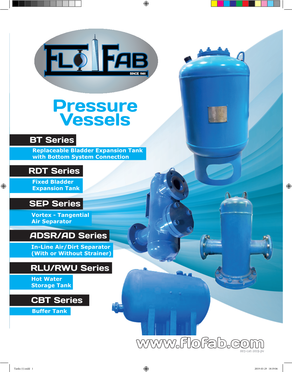 Pressure Vessels BT Series Replaceable Bladder Expansion Tank with Bottom System Connection RDT Series Fixed Bladder Expansion Tank