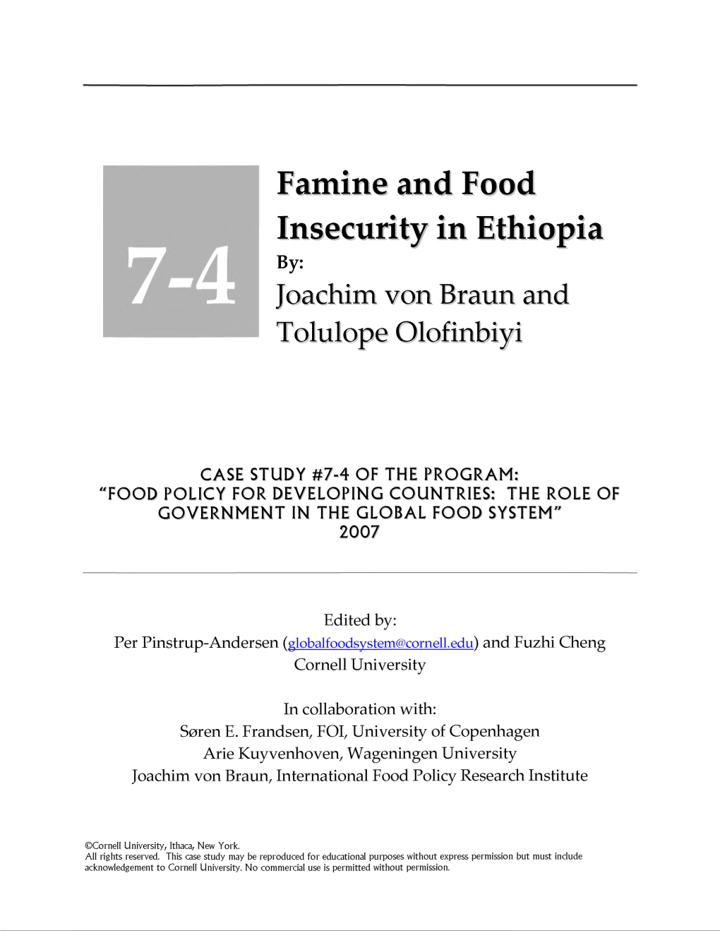 Famine and Food Insecurity in Ethiopia By: Joachim Von Braun and Tolulope Olofinbiyi