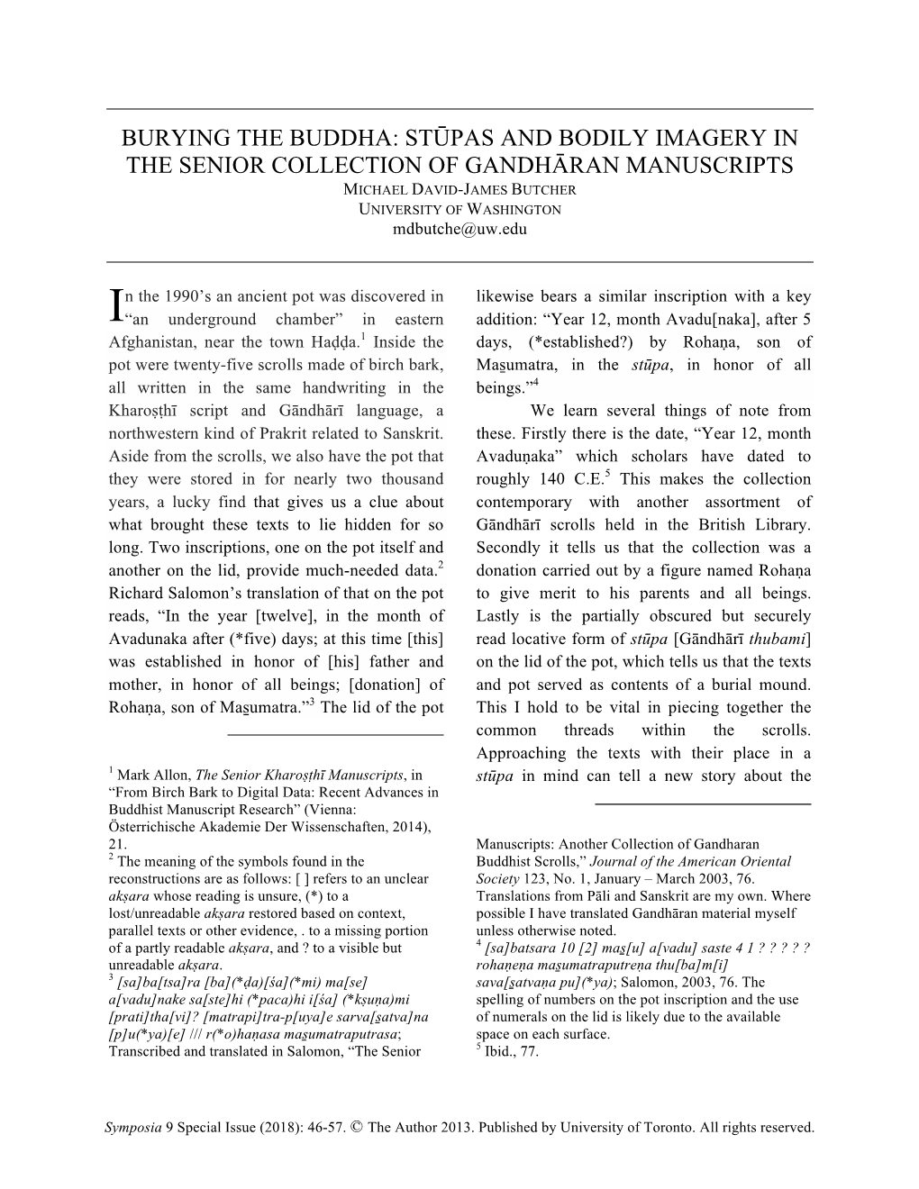 BURYING the BUDDHA: STŪPAS and BODILY IMAGERY in the SENIOR COLLECTION of GANDHĀRAN MANUSCRIPTS MICHAEL DAVID-JAMES BUTCHER UNIVERSITY of WASHINGTON Mdbutche@Uw.Edu