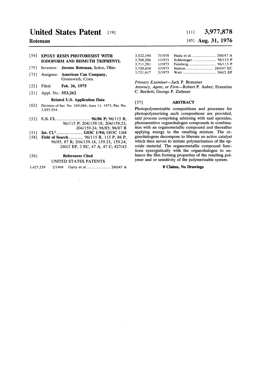 United States Patent (19) 11, 3,977,878 Roteman (45) Aug