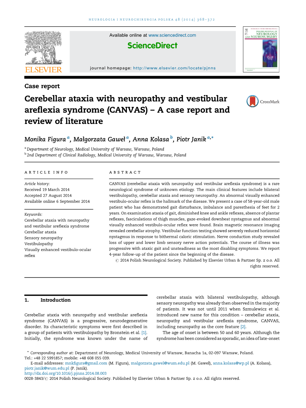 Cerebellar Ataxia with Neuropathy and Vestibular Areflexia Syndrome