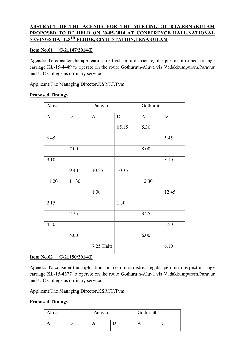 Abstract of the Agenda for the Meeting of Rta,Ernakulam Proposed to Be Held on 20-05-2014 at Conference Hall,National Savings Hall,5Th Floor, Civil Station,Ernakulam