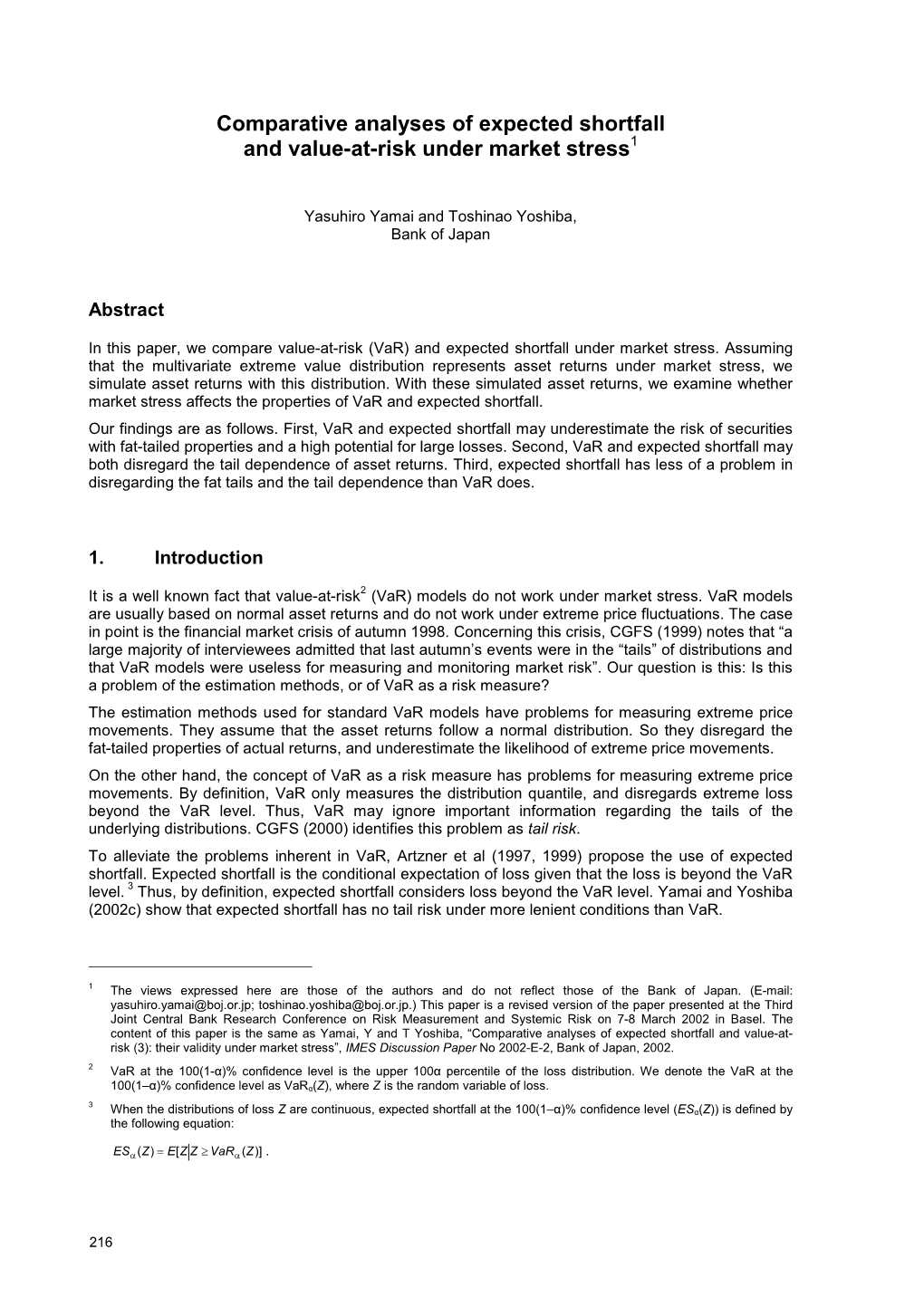 Comparative Analyses of Expected Shortfall and Value-At-Risk Under Market Stress1