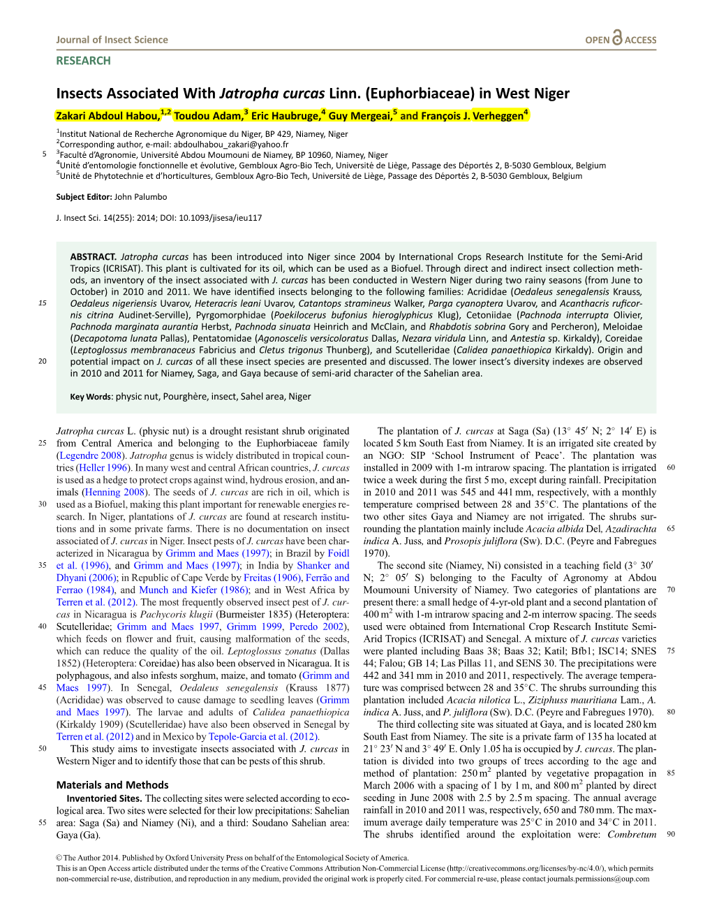 Insects Associated with Jatropha Curcas Linn. (Euphorbiaceae) in West Niger Zakari Abdoul Habou,1,2 Toudou Adam,3 Eric Haubruge,4 Guy Mergeai,5 and Franc¸Ois J