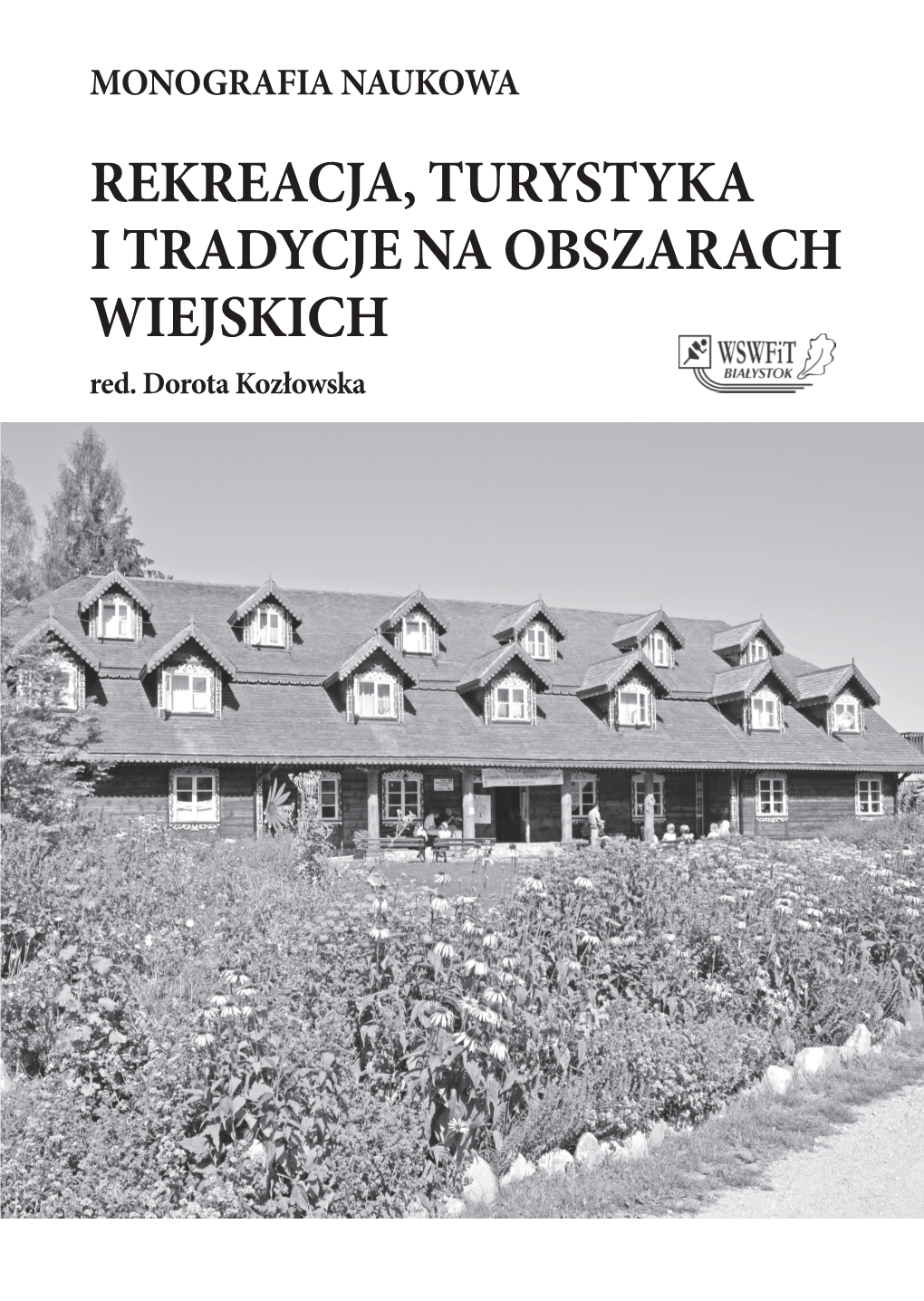 REKREACJA, TURYSTYKA I TRADYCJE NA OBSZARACH WIEJSKICH Red