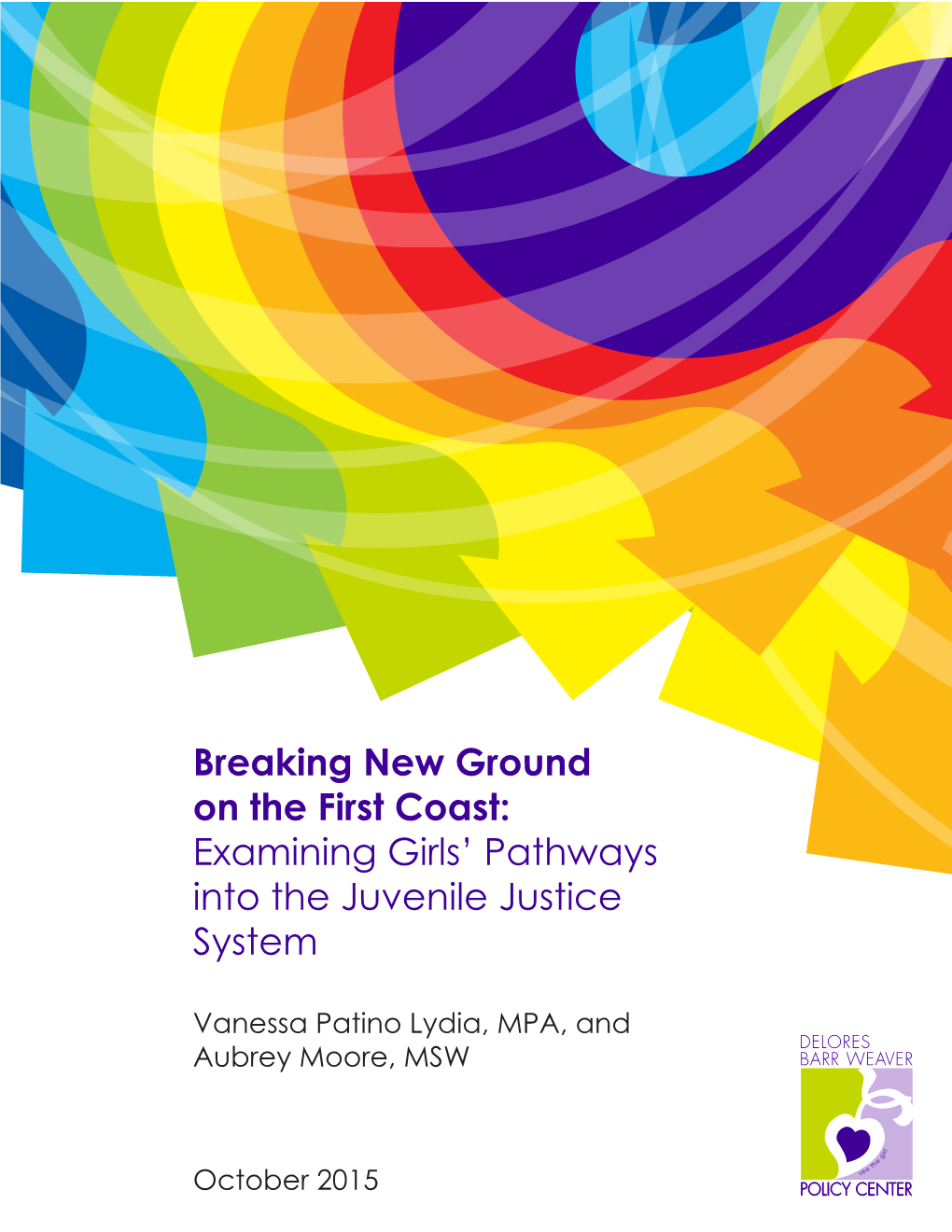 Breaking New Ground on the First Coast: Examining Girls’ Pathways Into the Juvenile Justice System