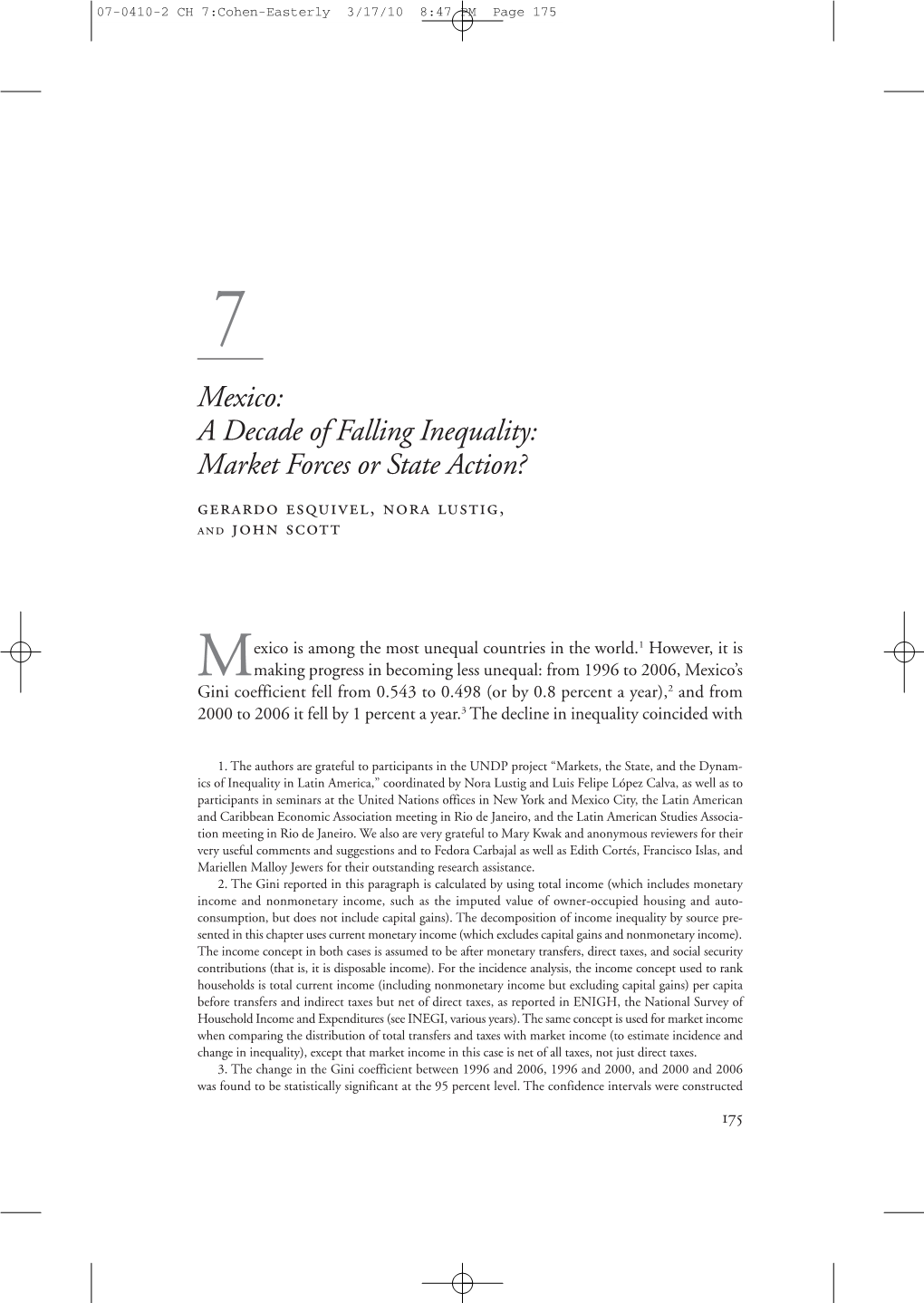 Mexico: a Decade of Falling Inequality: Market Forces Or State Action? Gerardo Esquivel, Nora Lustig, and John Scott
