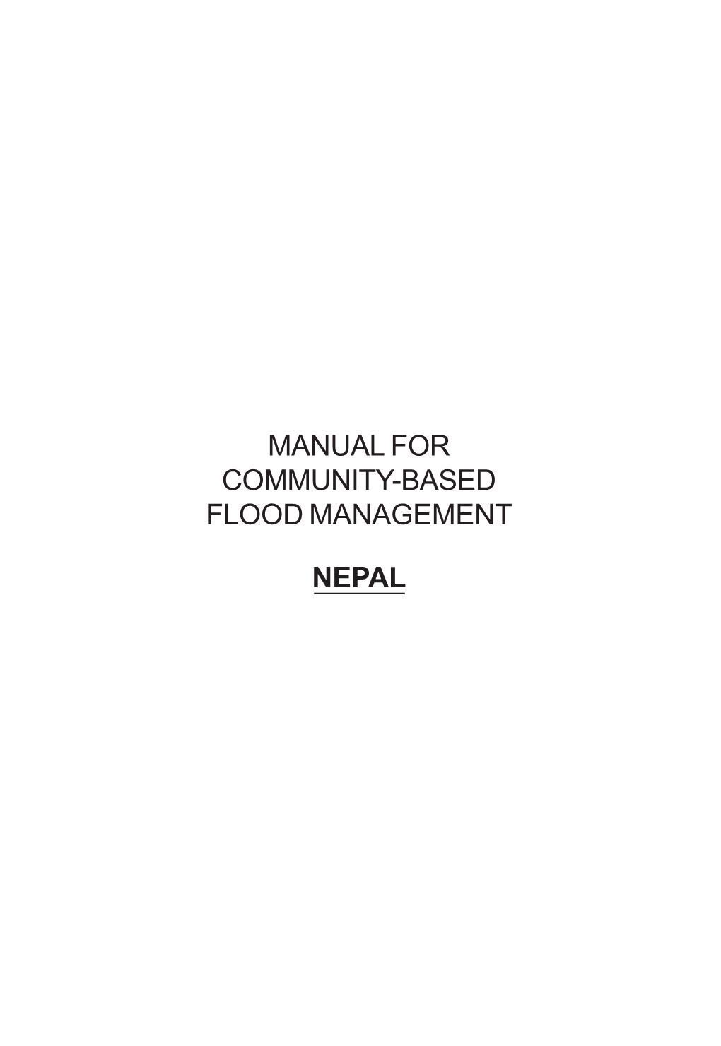 Manual for Community-Based Flood Management Nepal