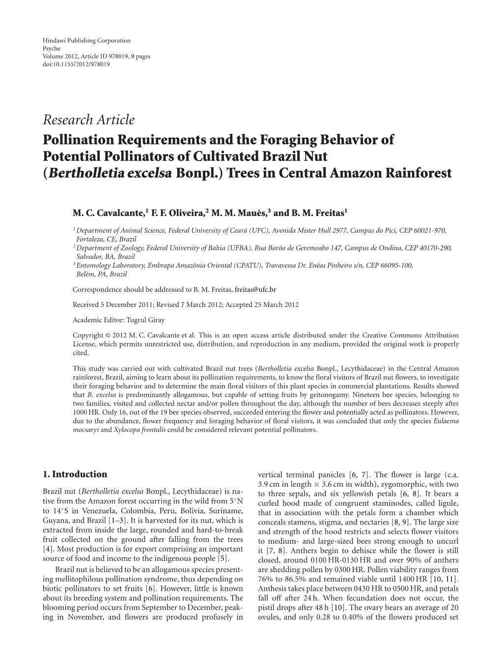 Pollination Requirements and the Foraging Behavior of Potential Pollinators of Cultivated Brazil Nut (Bertholletia Excelsa Bonpl.) Trees in Central Amazon Rainforest