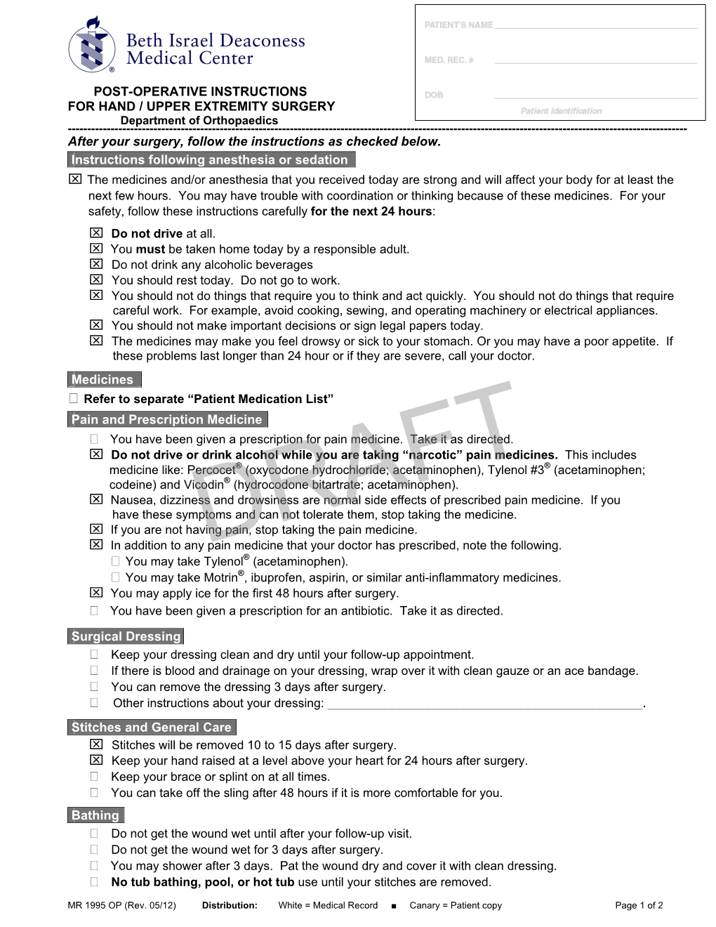 POST-OPERATIVE INSTRUCTIONS for HAND / UPPER EXTREMITY SURGERY Department of Orthopaedics ------After Your Surgery, Follow the Instructions As Checked Below