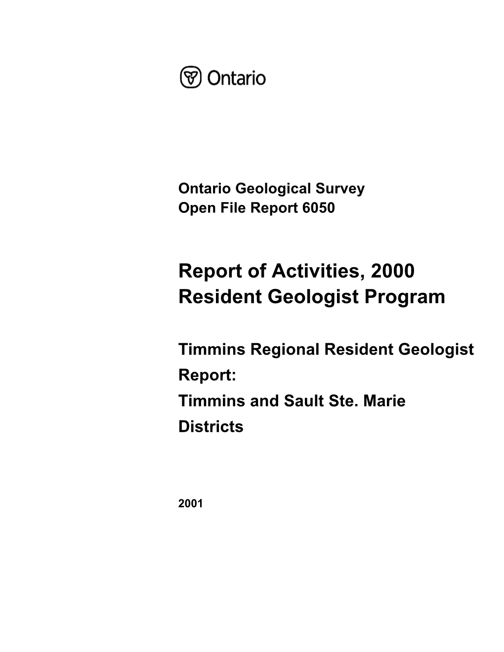 Report, Activities, 2000, Timmins, Sault Ste Marie