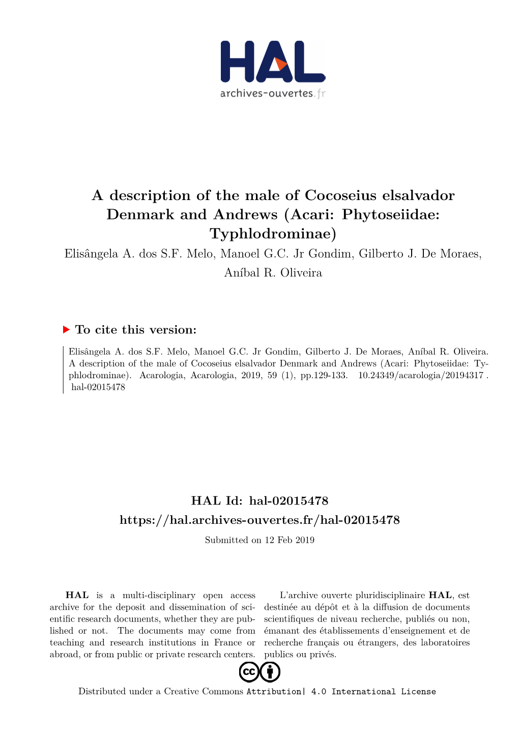 A Description of the Male of Cocoseius Elsalvador Denmark and Andrews (Acari: Phytoseiidae: Typhlodrominae) Elisângela A