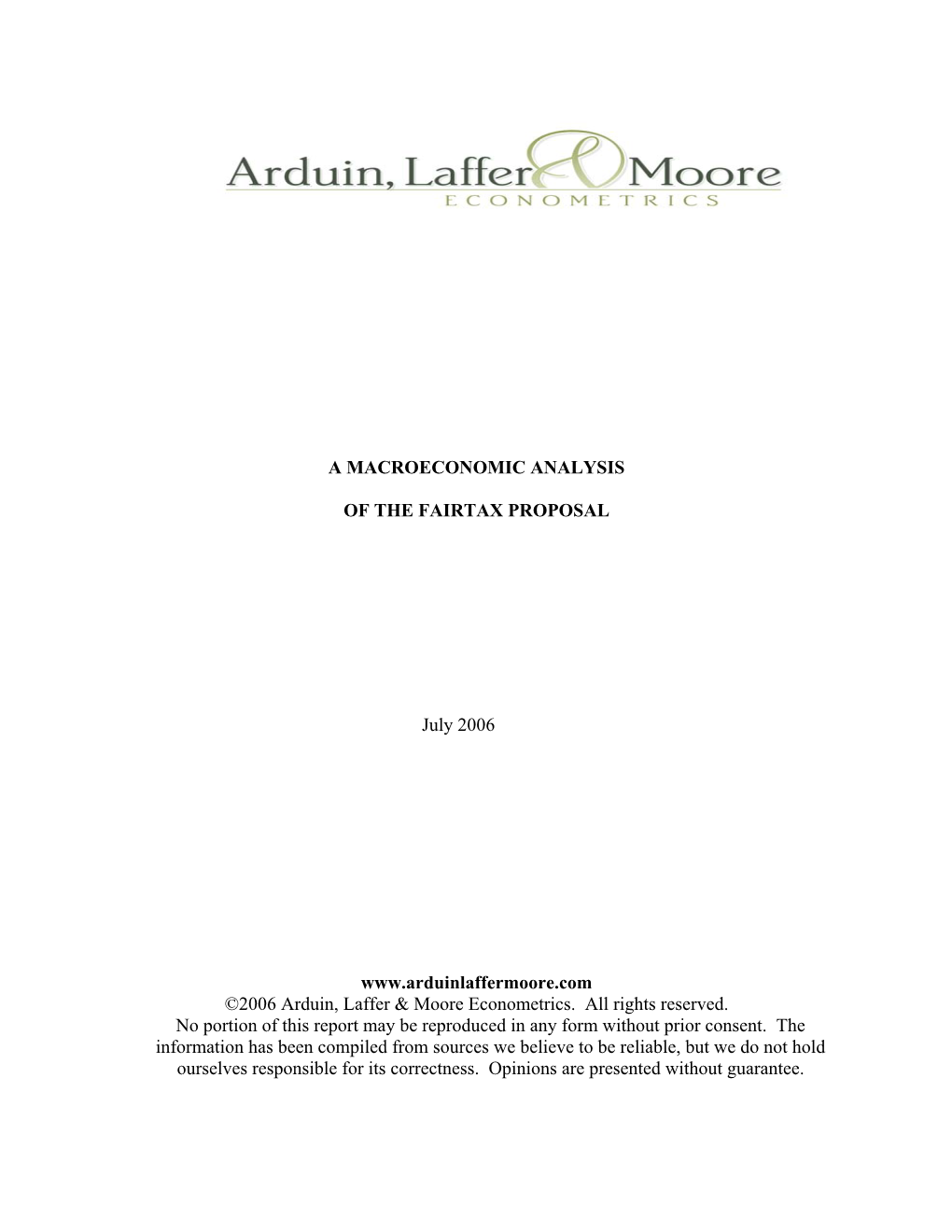 A Macroeconomic Analysis of the Fairtax Proposal Arduin, Laffer & Moore Econometrics