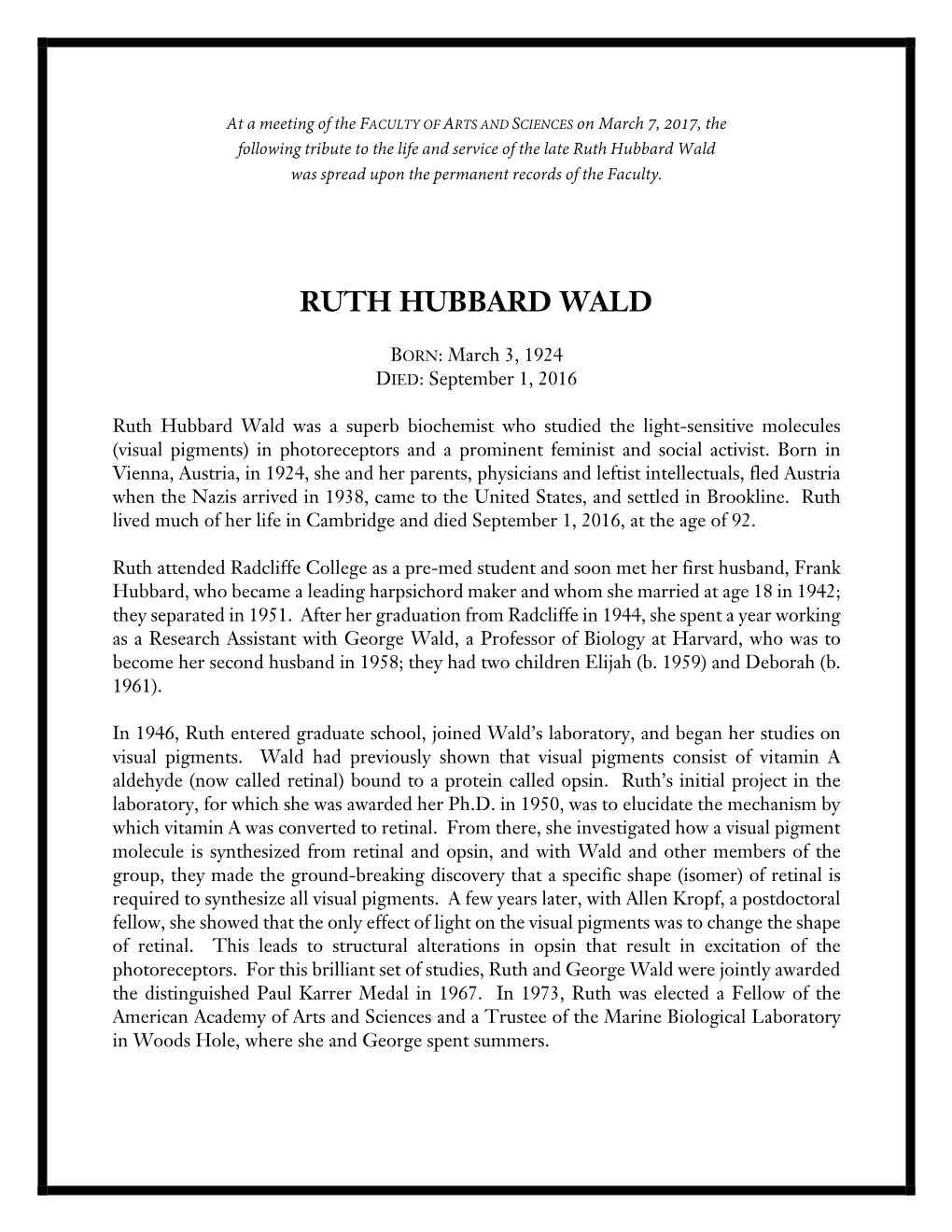 Ruth Hubbard Wald Was Spread Upon the Permanent Records of the Faculty