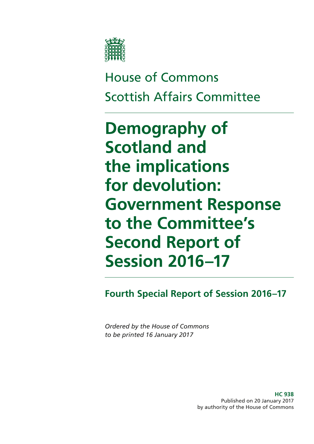 Demography of Scotland and the Implications for Devolution: Government Response to the Committee’S Second Report of Session 2016–17