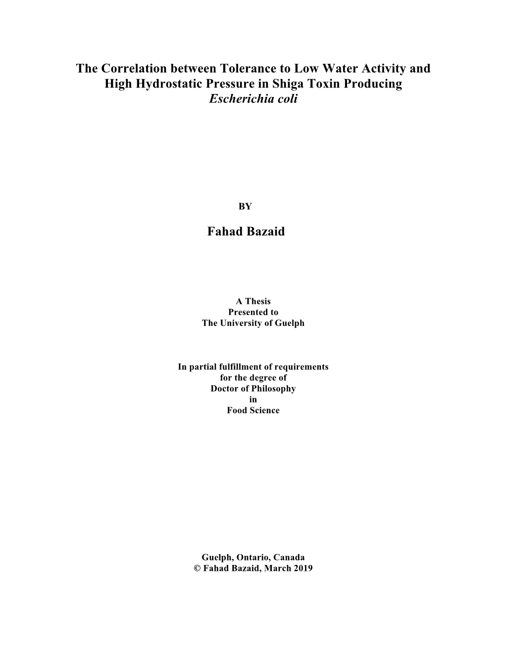 The Correlation Between Tolerance to Low Water Activity and High Hydrostatic Pressure in Shiga Toxin Producing Escherichia Coli