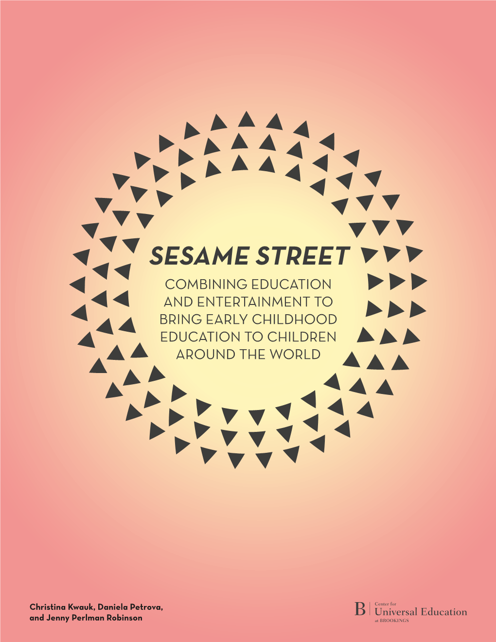 Sesame Street Combining Education and Entertainment to Bring Early Childhood Education to Children Around the World