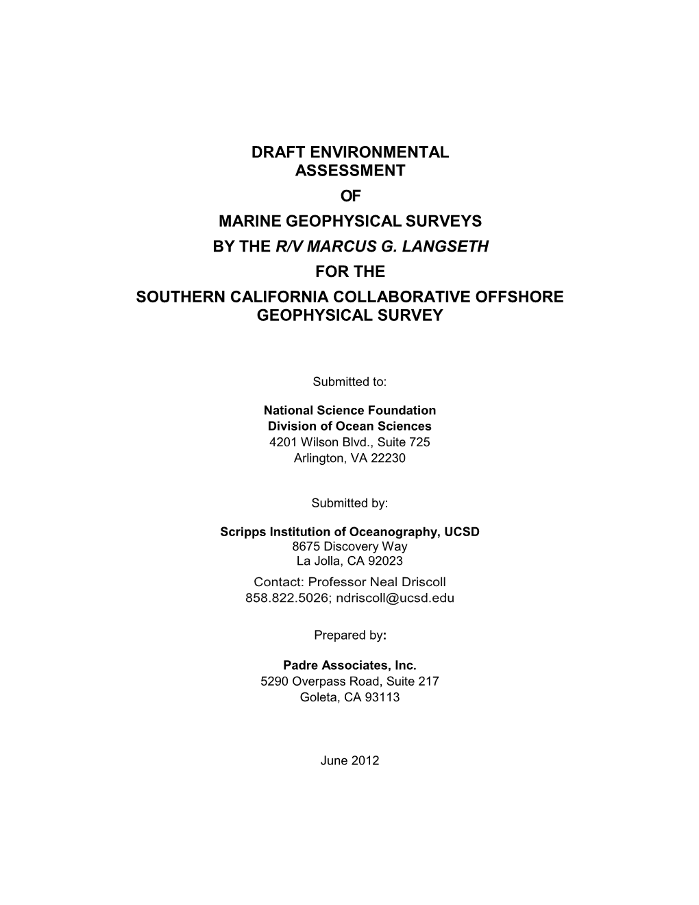 Draft Environmental Assessment of Marine Geophysical Surveys by the R/V Marcus G. Langseth for the Southern California Collaborative Offshore Geophysical Survey