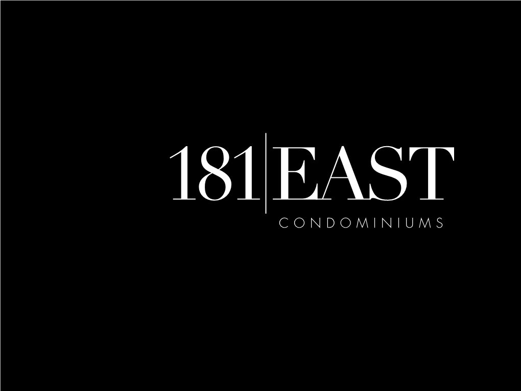 CONDOMINIUMS S 181 East - New Logo HE PP a RD