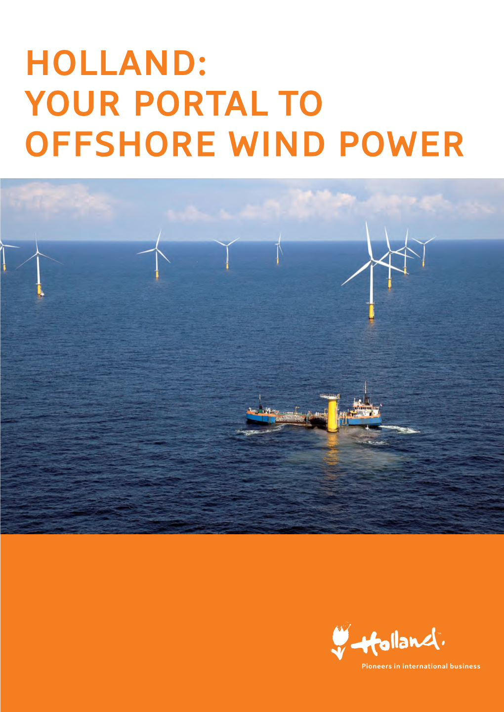 Holland: Your Portal to Offshore Wind Power