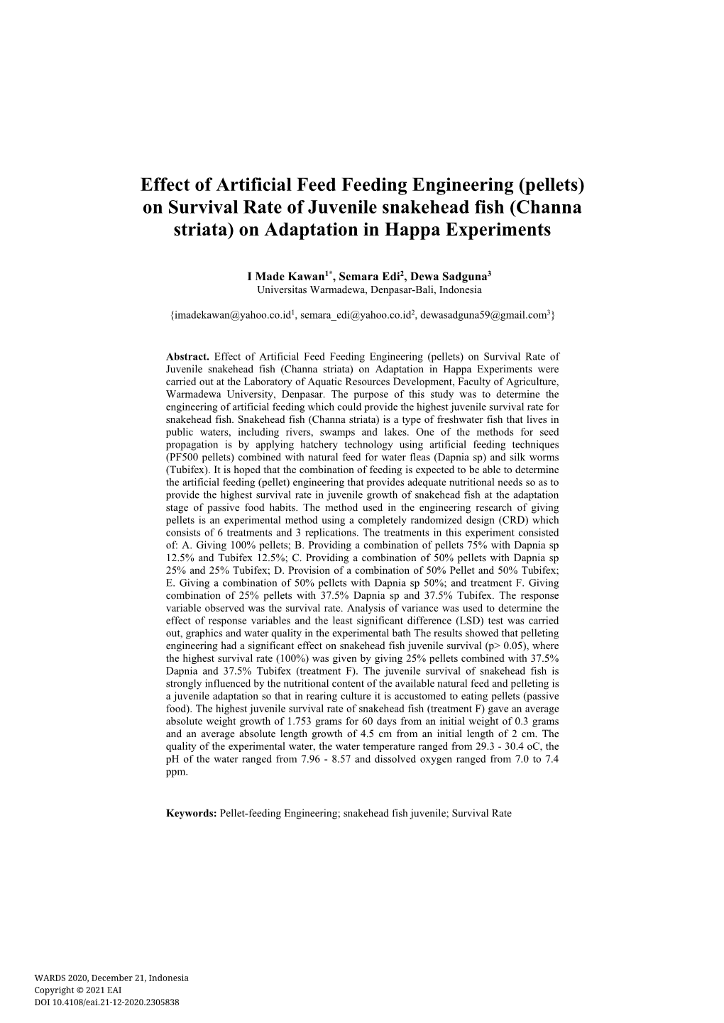 (Pellets) on Survival Rate of Juvenile Snakehead Fish (Channa Striata) on Adaptation in Happa Experiments