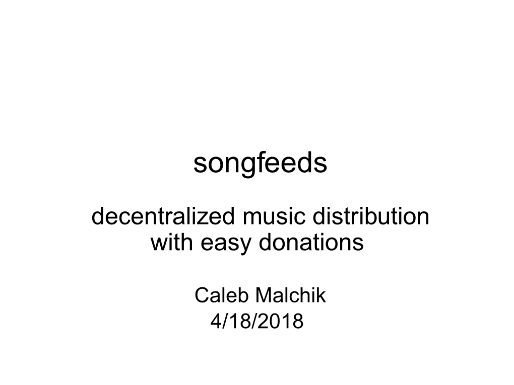 Songfeeds Decentralized Music Distribution with Easy Donations